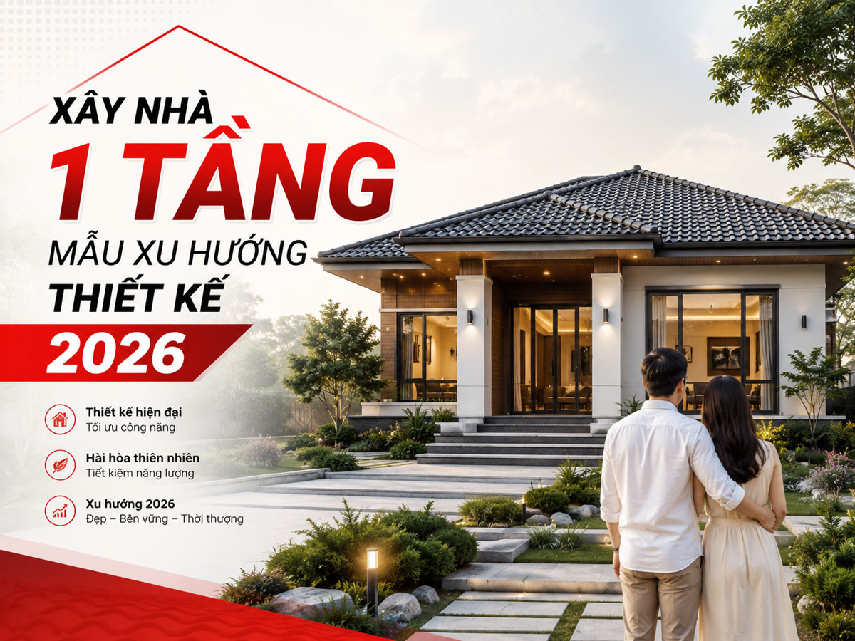 Xây Nhà 1 Tầng: Giải Pháp Thiết Kế Kỹ Thuật, Bản Vẽ Công Năng & Lưu Ý Thi Công