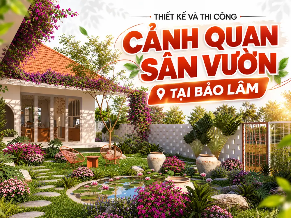 THI CÔNG CẢNH QUAN SÂN VƯỜN TRONG XÂY NHÀ TRỌN GÓI TẠI BẢO LÂM, LÂM ĐỒNG - THE ROOF BUILDER
